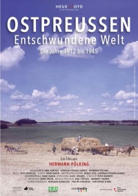Filmplakat Ostpreuen - Entschwundene Welt 1912 bis 1945