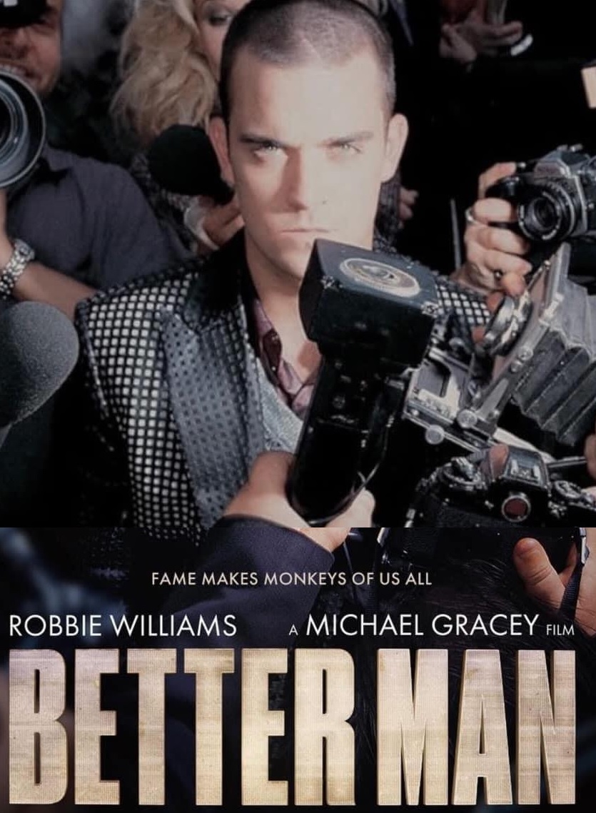 Filmplakat BETTER MAN - Die Robbie Williams-Story